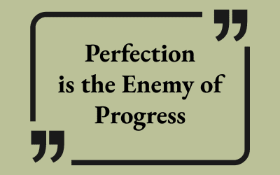 Paralysis of Perfection